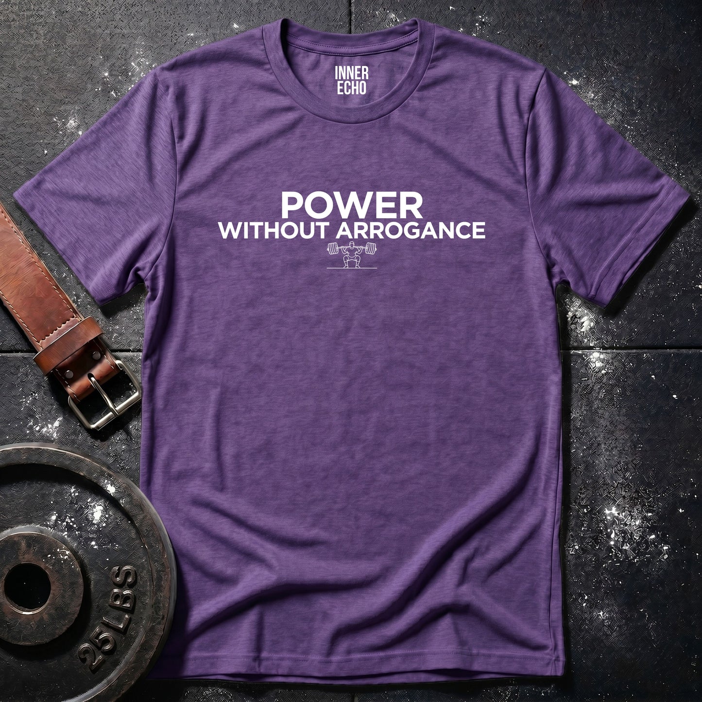 POWER WITHOUT ARROGANCE — Tee