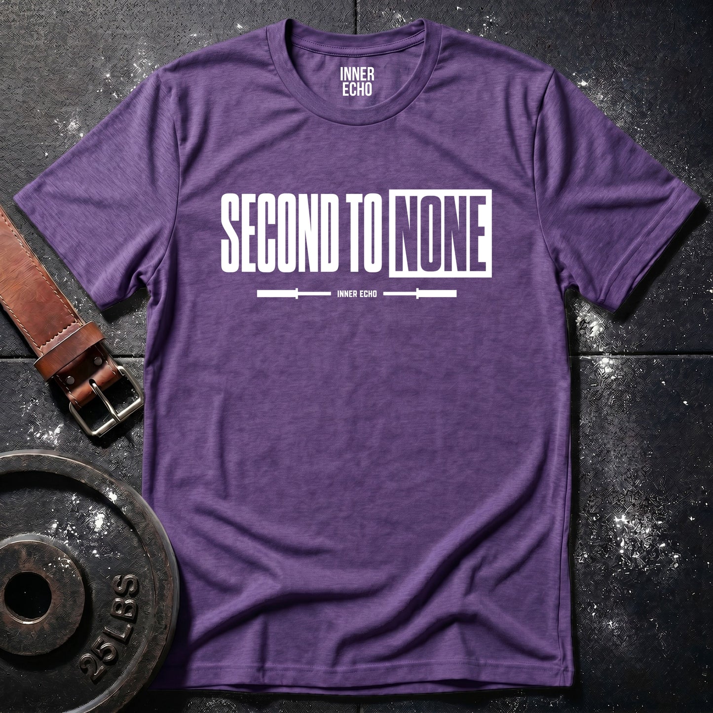 SECOND TO NONE — T-Shirt