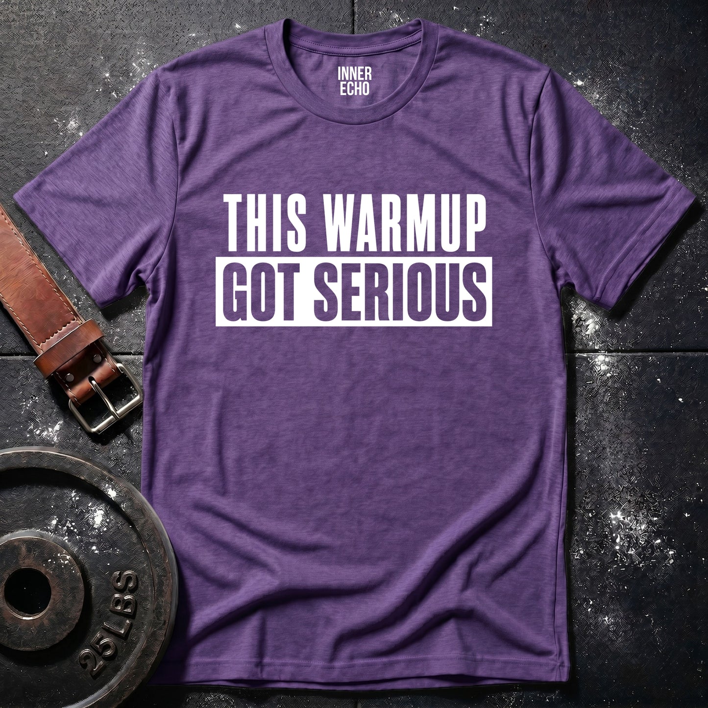 GOT SERIOUS — T-Shirt