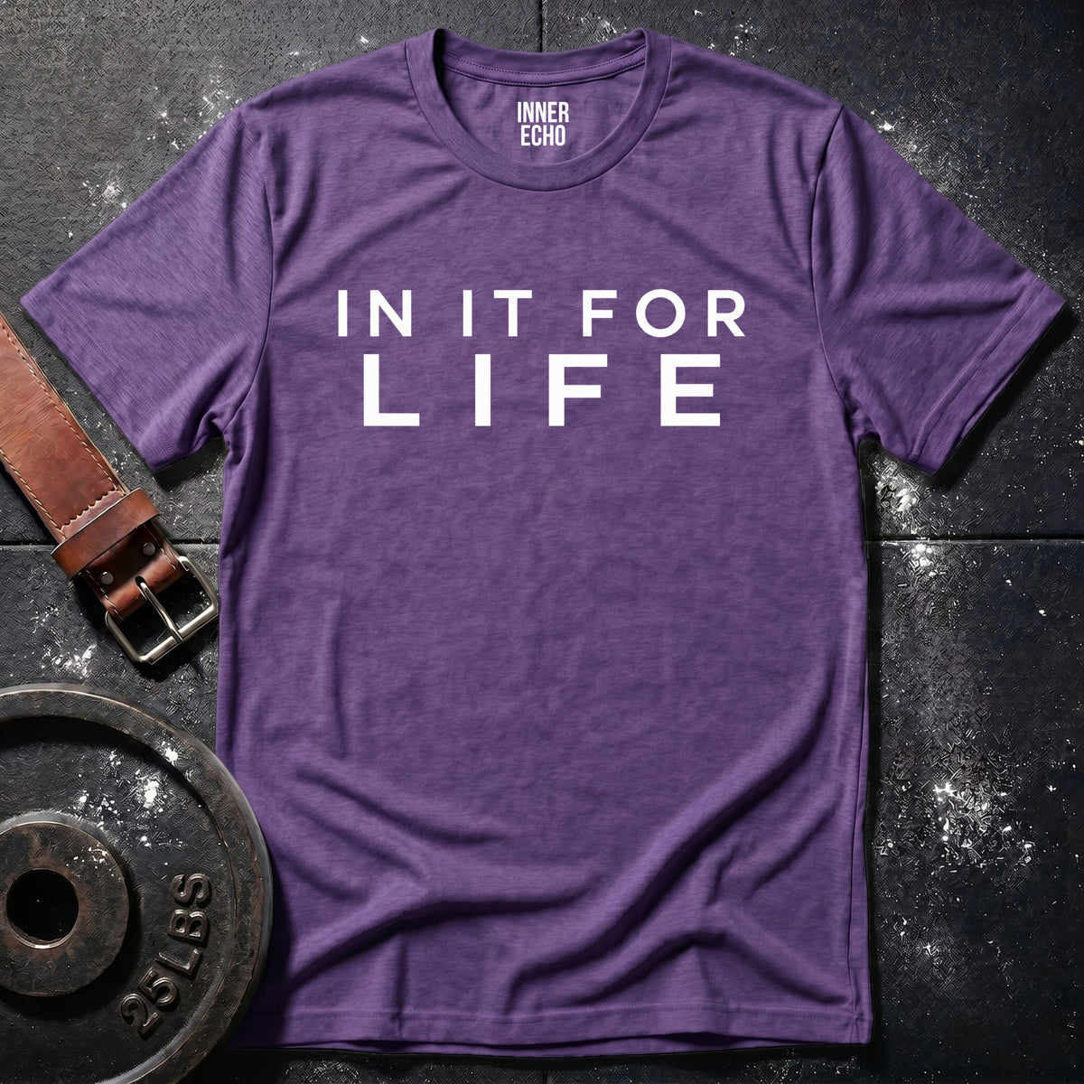IN IT FOR LIFE — T-Shirt