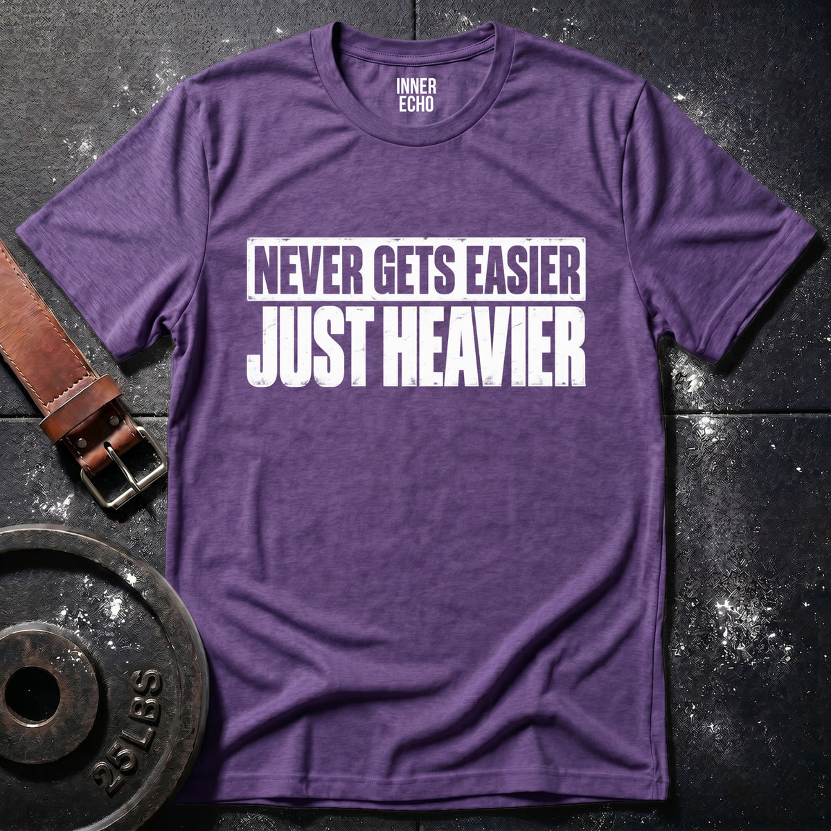 JUST HEAVIER — T-Shirt