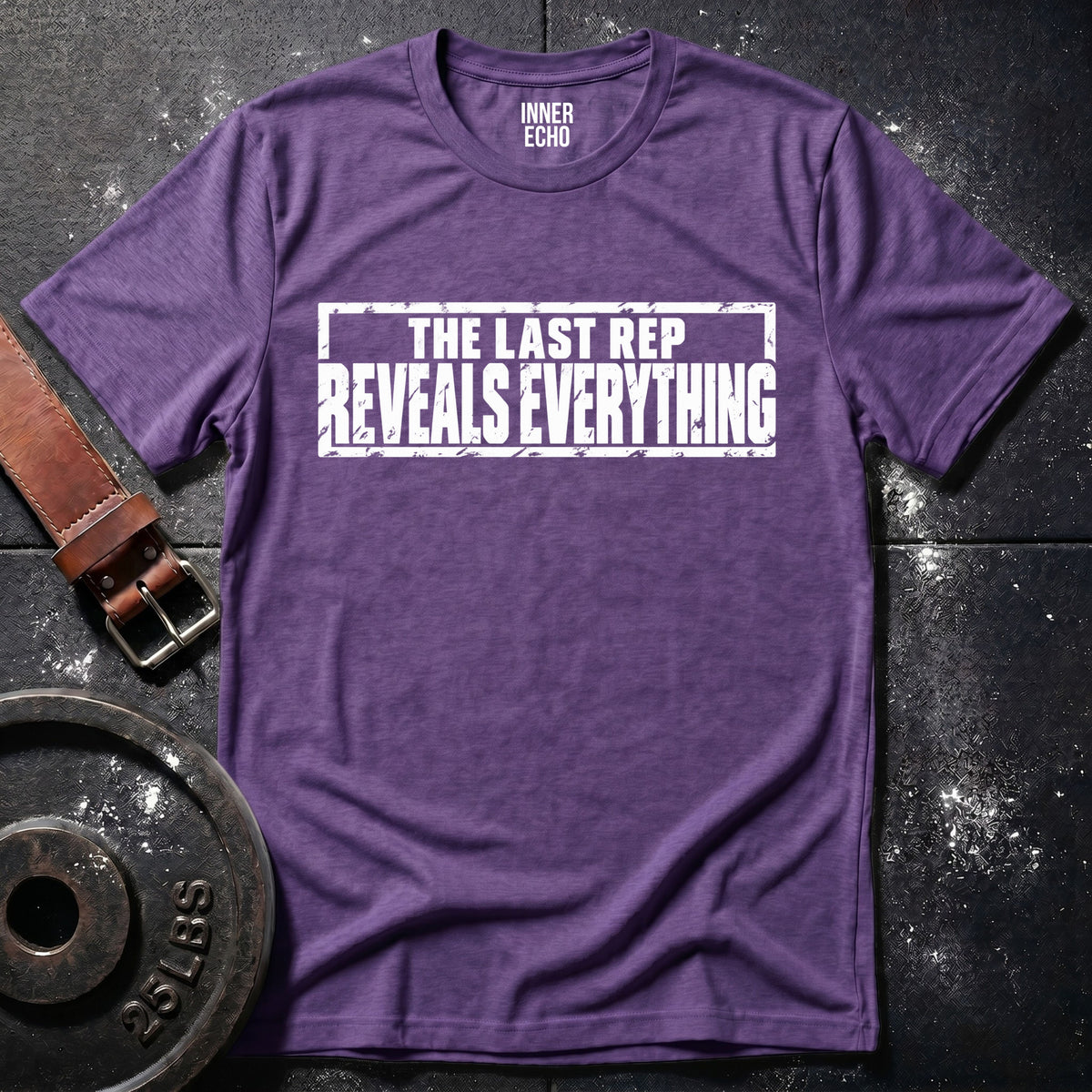 THE LAST REP — T-Shirt