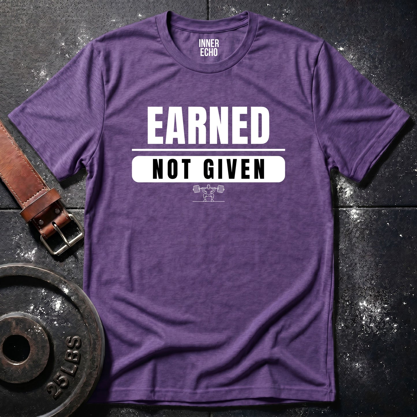 EARNED NOT GIVEN — Tee