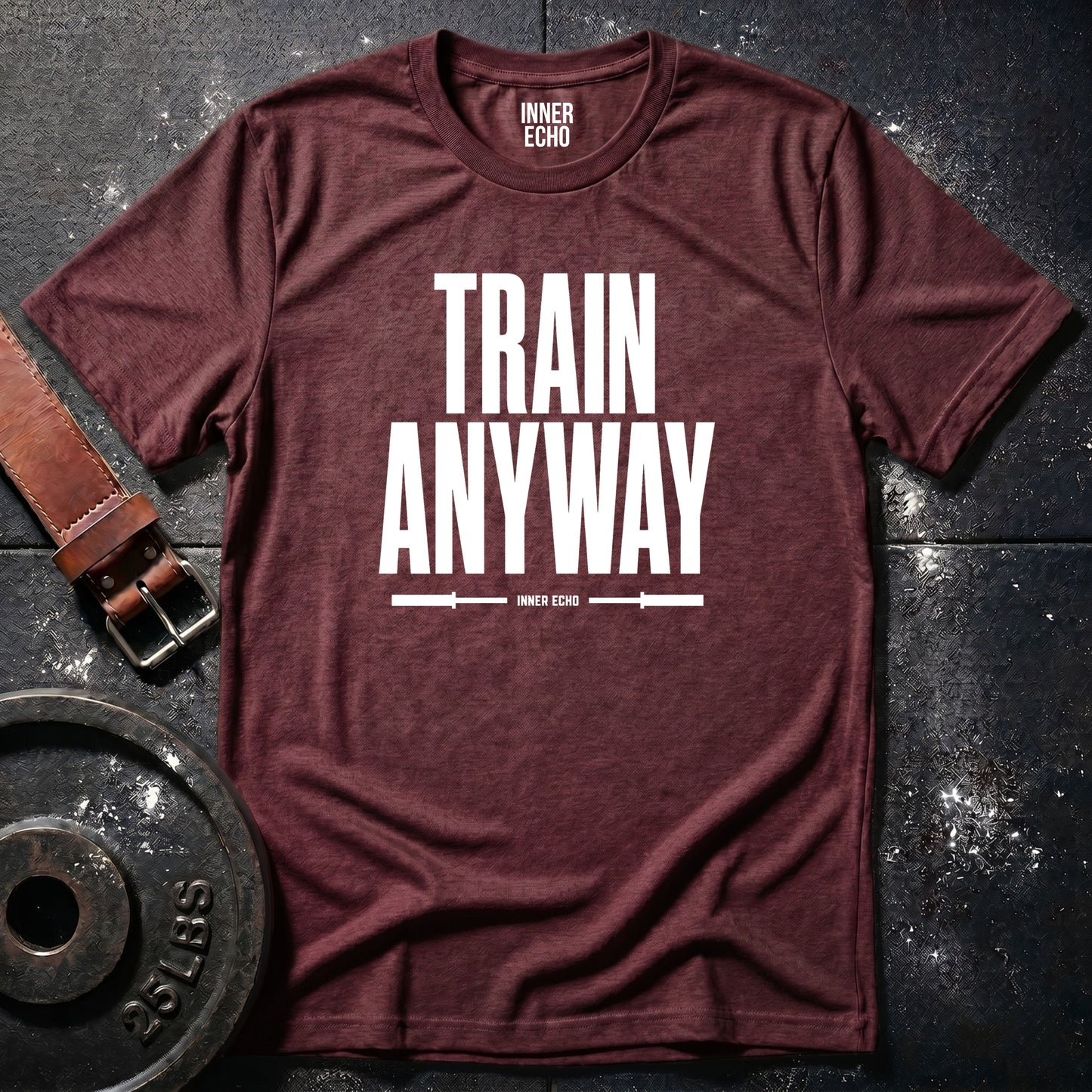 TRAIN ANYWAY — T-Shirt