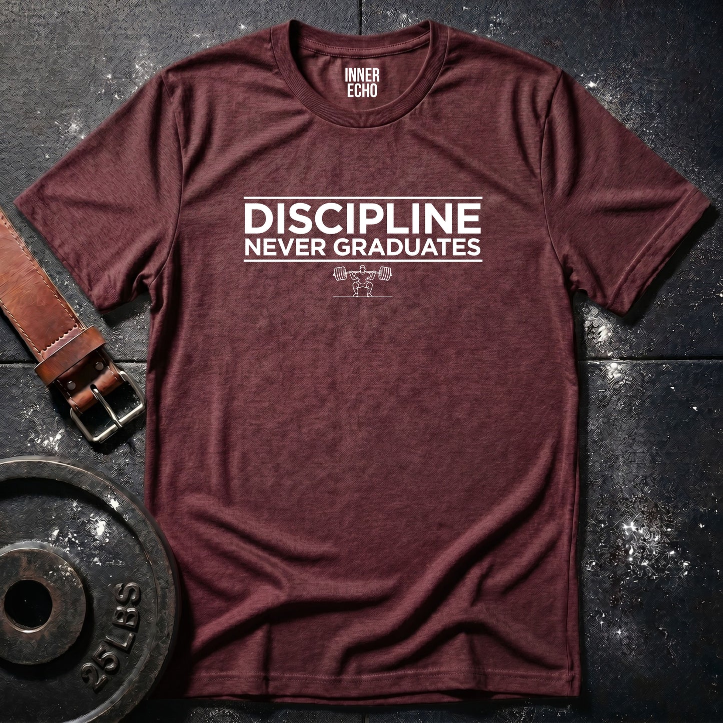 DISCIPLINE NEVER GRADUATES — Tee