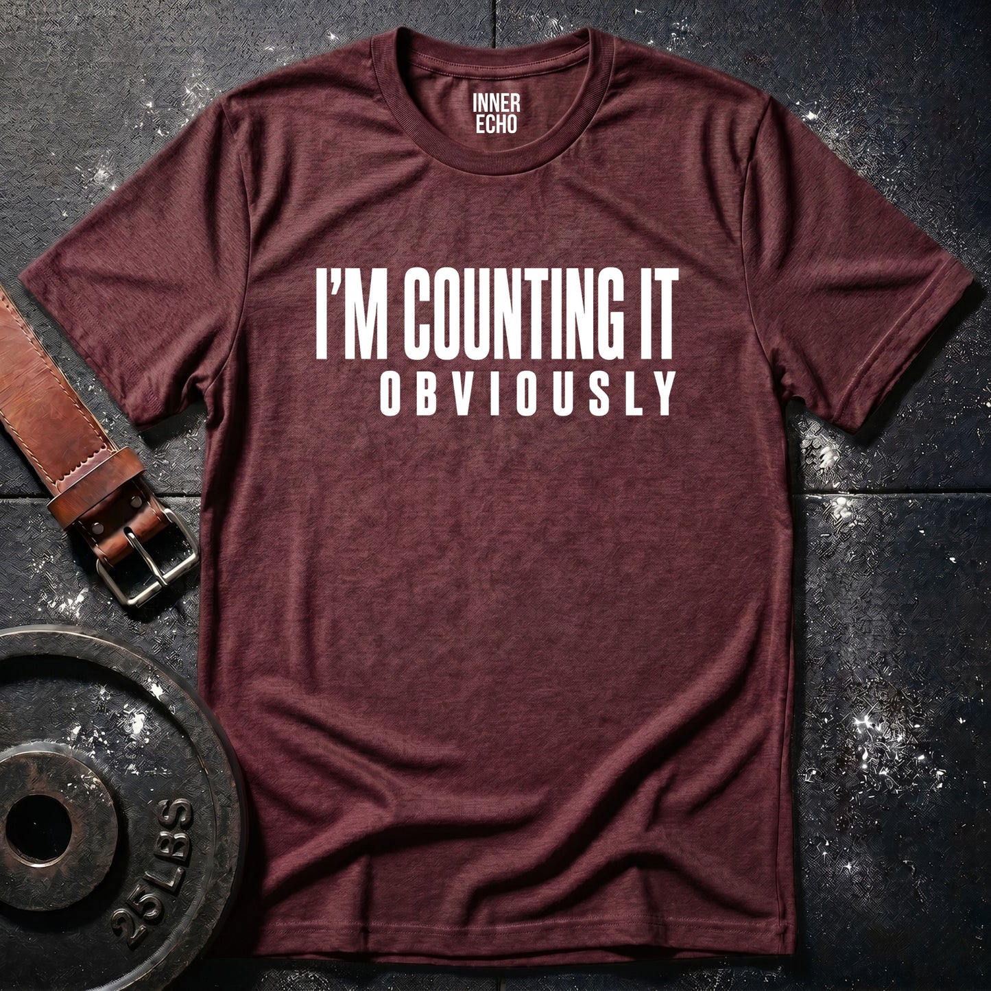 I’M COUNTING IT — T-Shirt