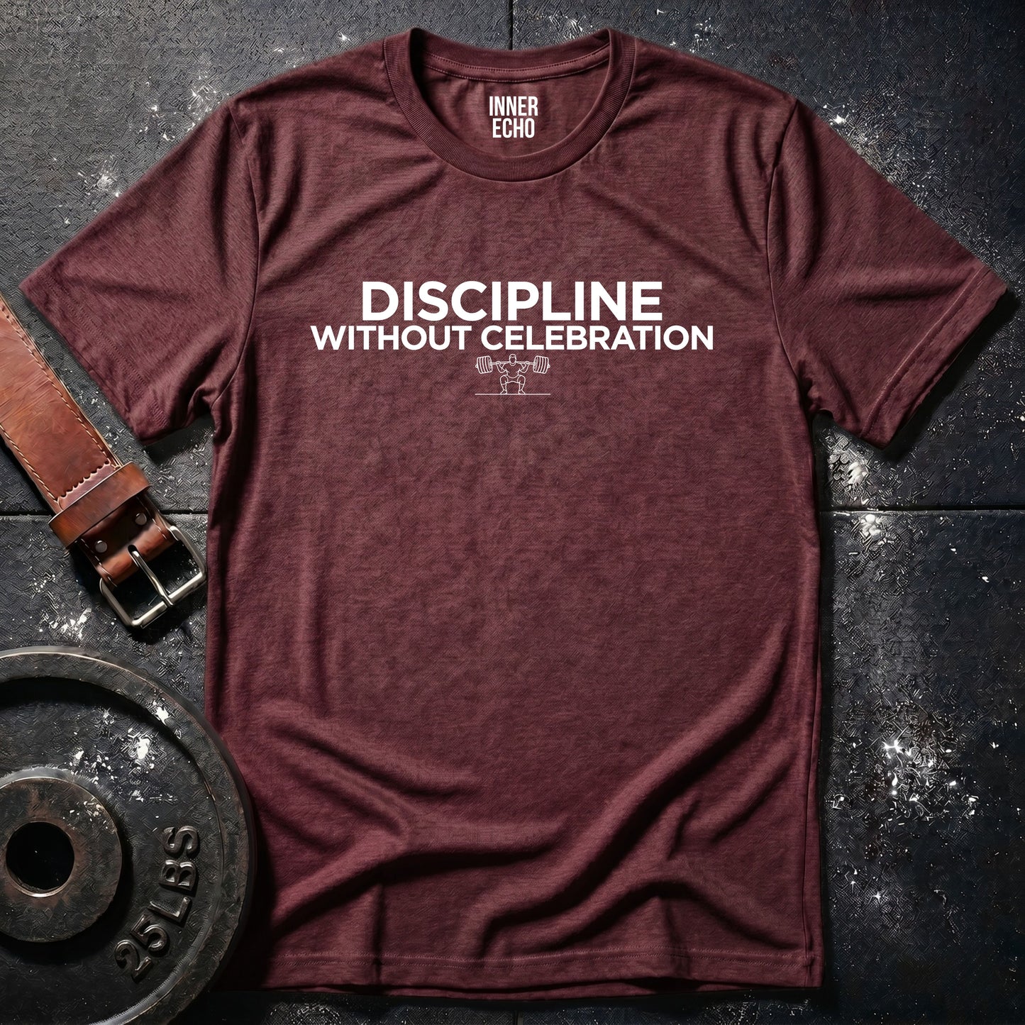 DISCIPLINE WITHOUT CELEBRATION — Tee