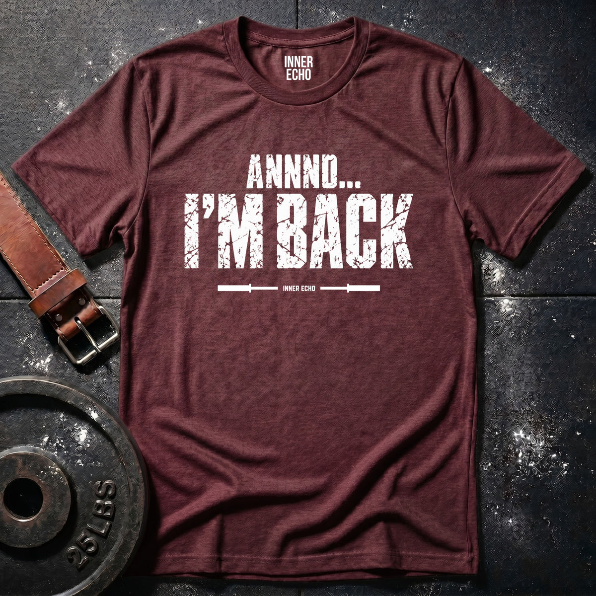 ANNND... I'M BACK — T-Shirt