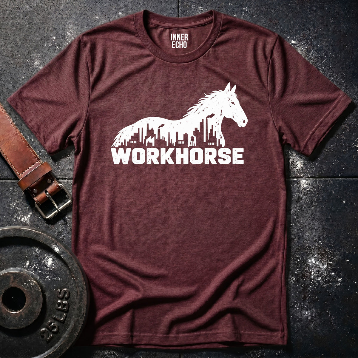 WORKHORSE — T-Shirt