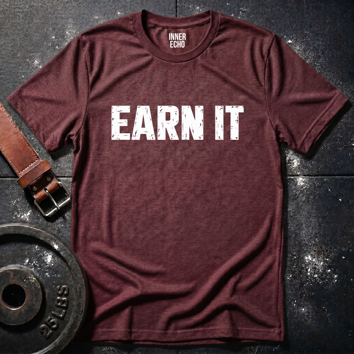 EARN IT — T-Shirt
