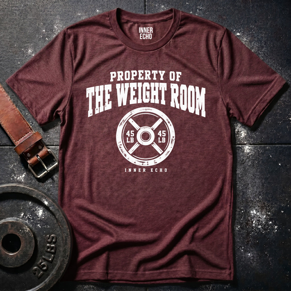 PROPERTY OF THE WEIGHT ROOM — T-Shirt