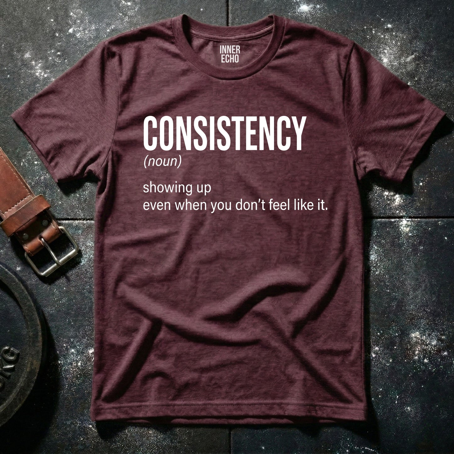 CONSISTENCY (noun) — T-Shirt