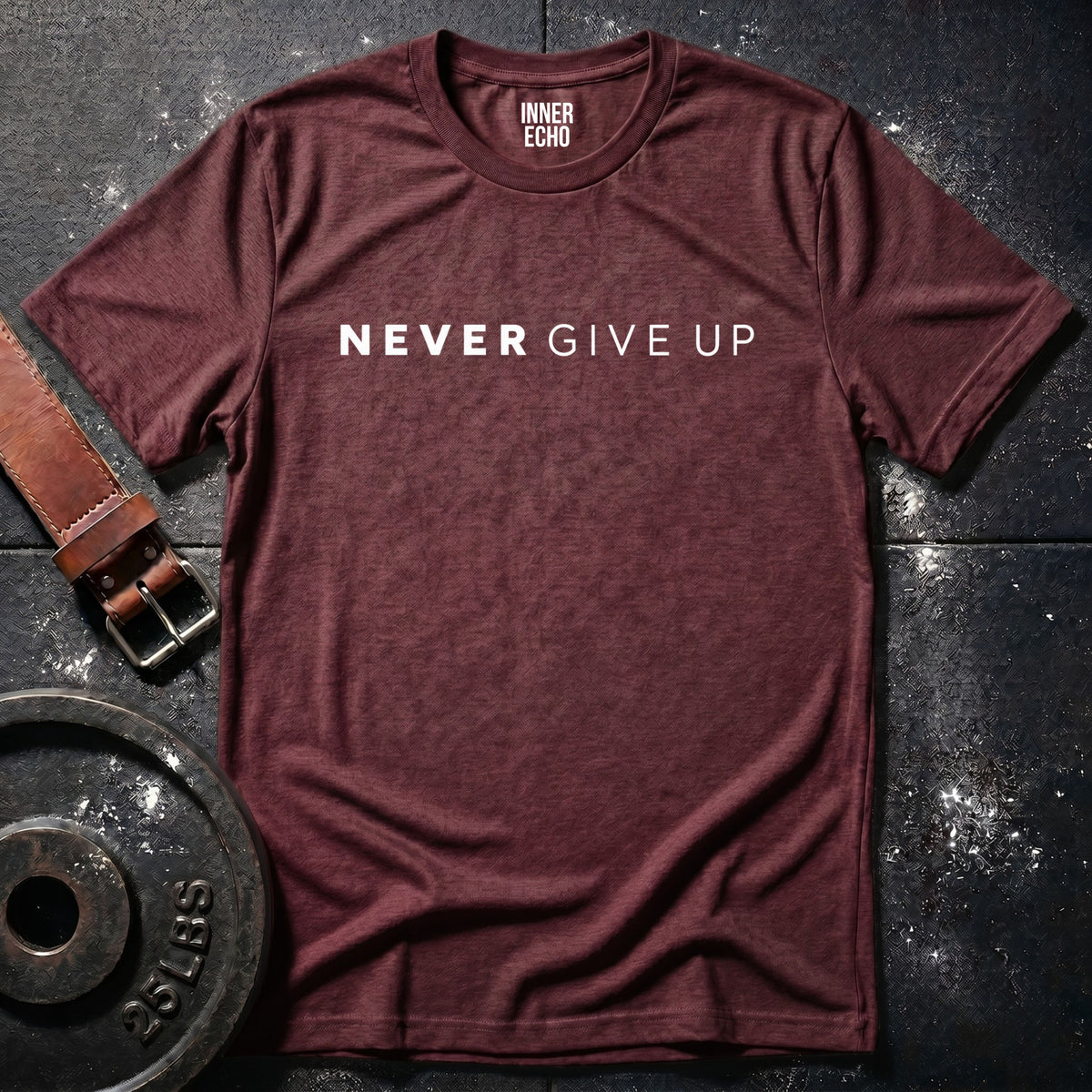 NEVER GIVE UP — T-Shirt