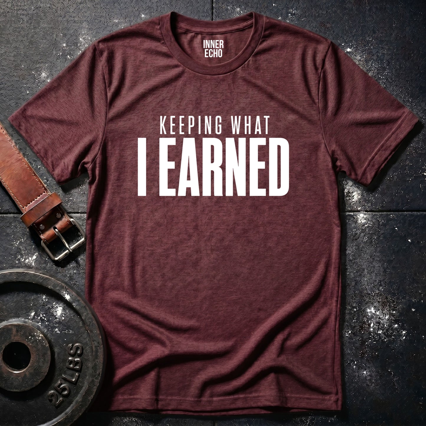 EARNED — T-Shirt