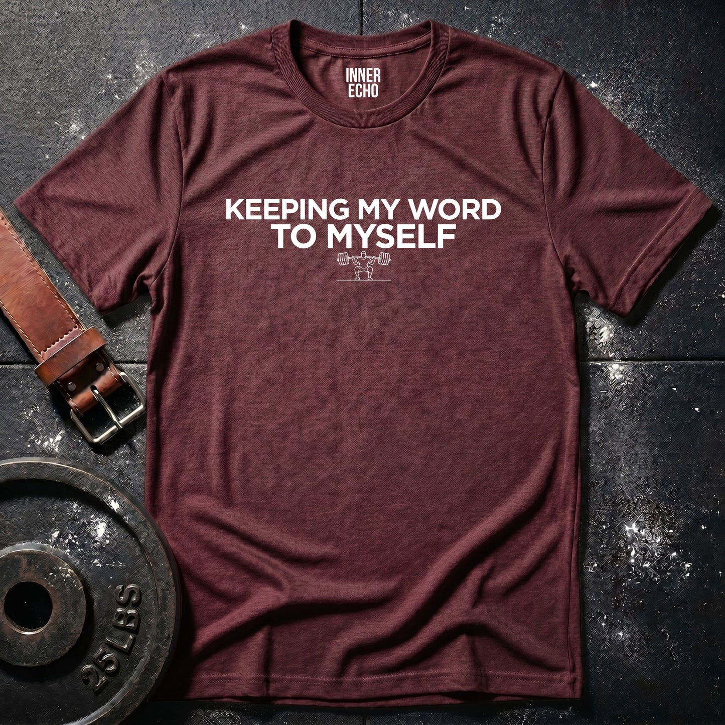 KEEPING MY WORD — T-Shirt