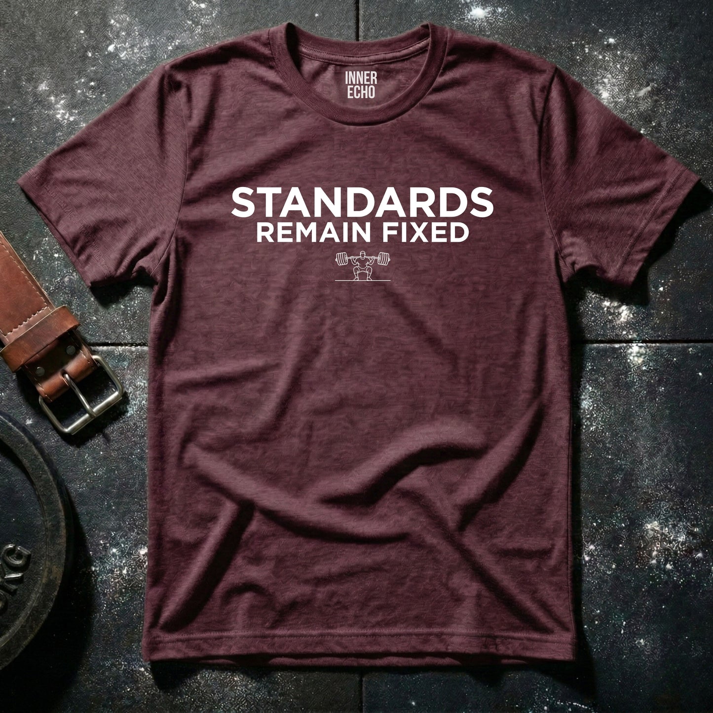 STANDARDS REMAIN FIXED — T-Shirt