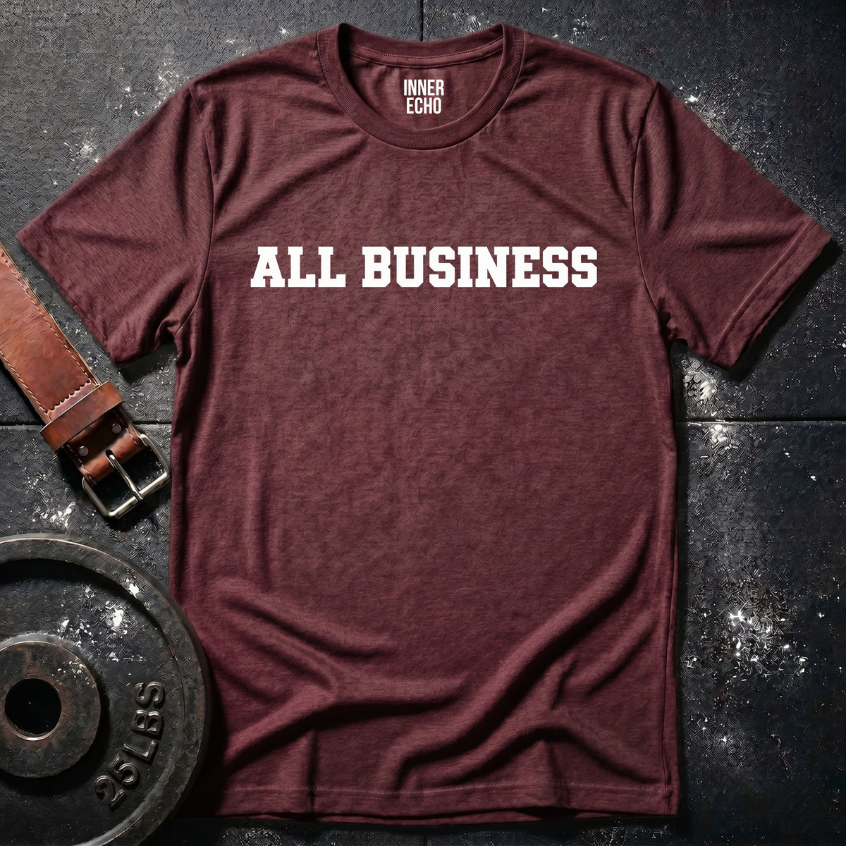 ALL BUSINESS — T-Shirt