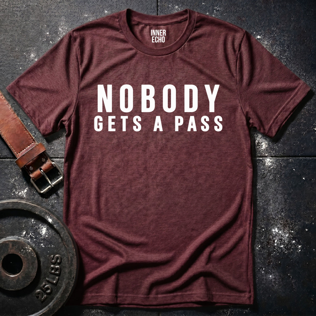 NOBODY GETS A PASS — T-Shirt