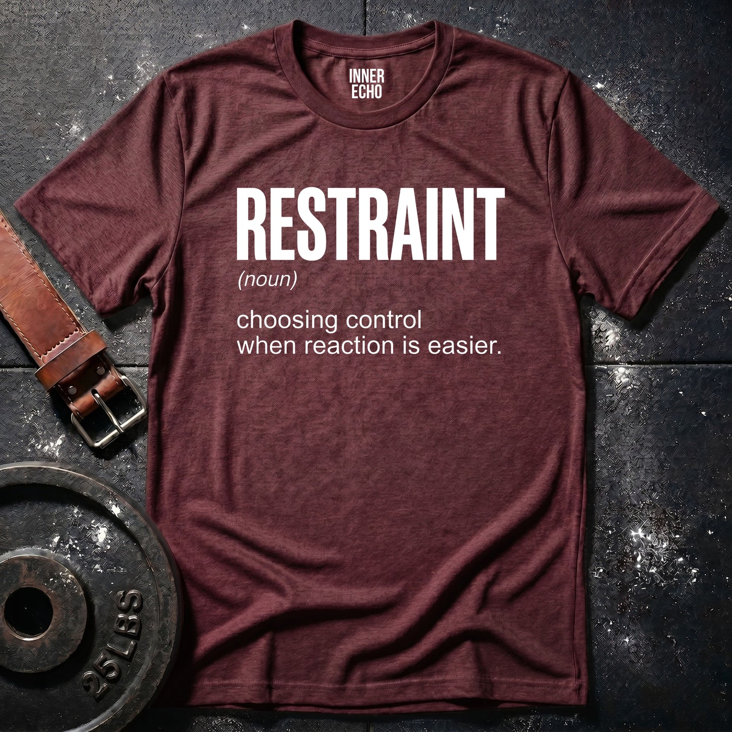 RESTRAINT (noun) — Tee