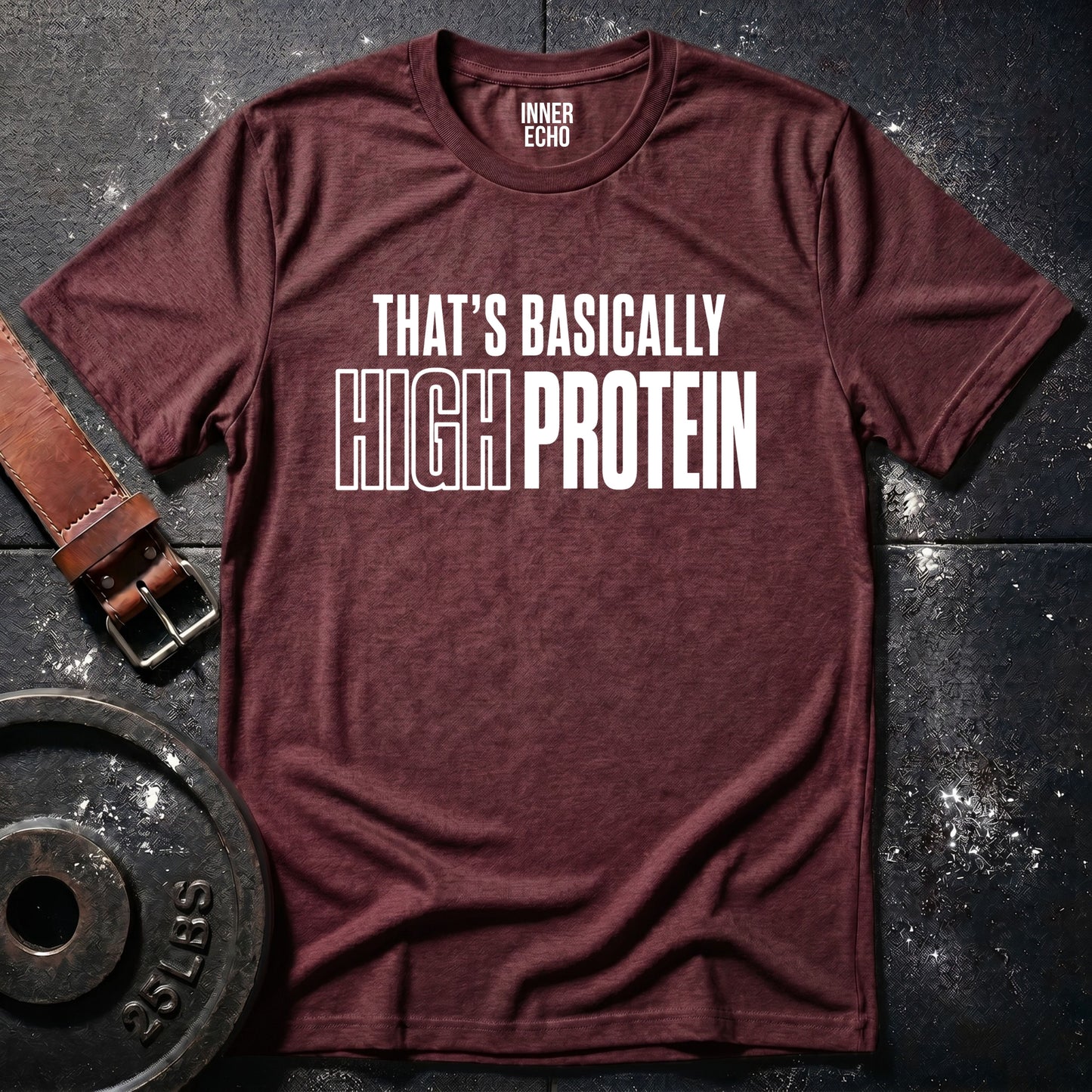 HIGH PROTEIN — T-Shirt