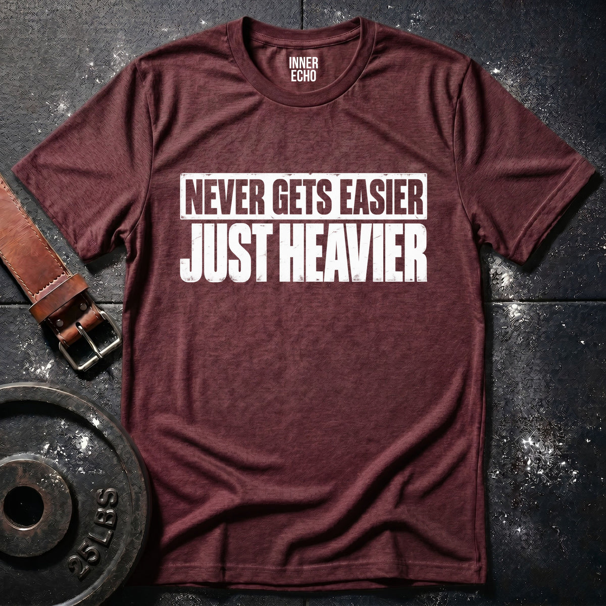 JUST HEAVIER — T-Shirt