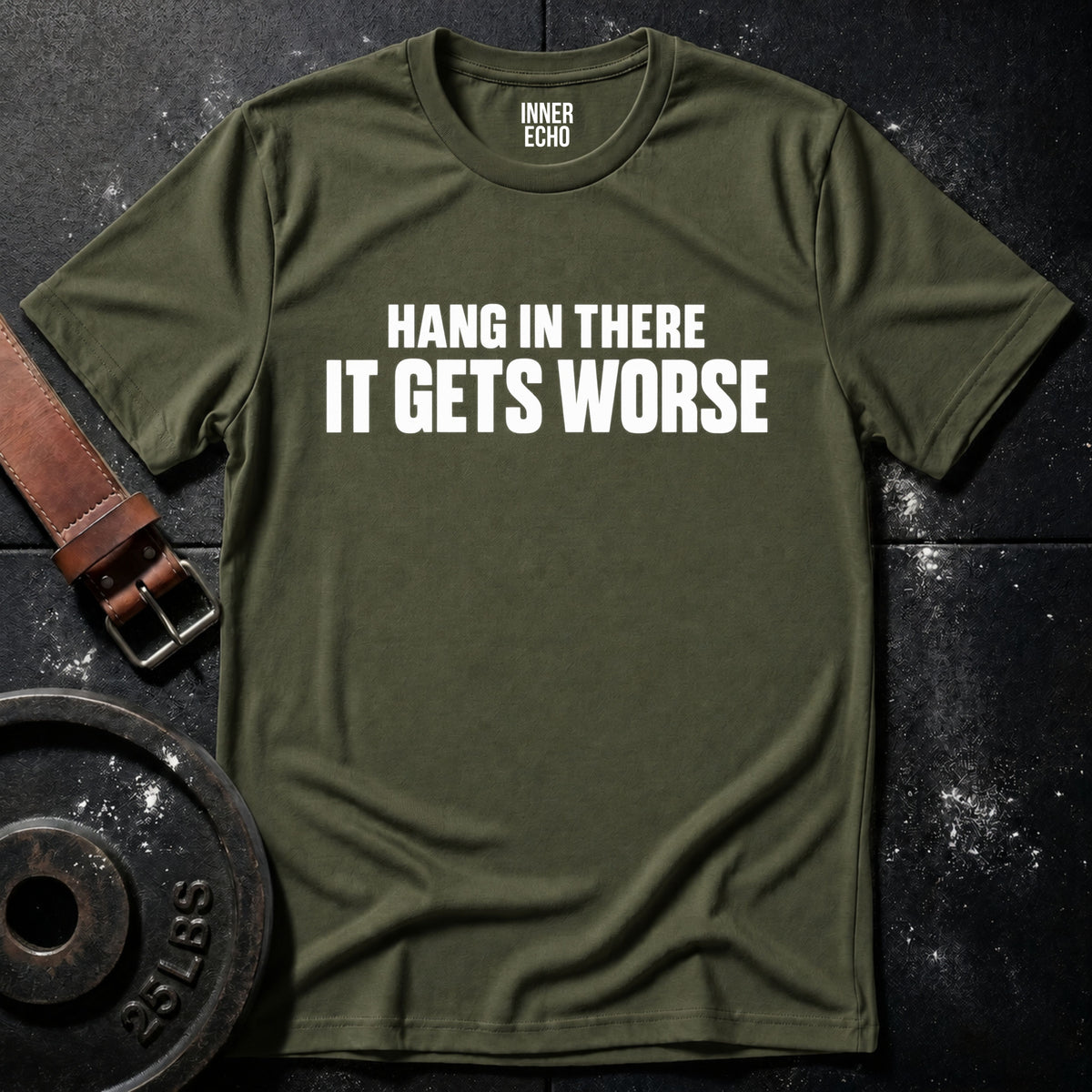 HANG IN THERE — T-Shirt