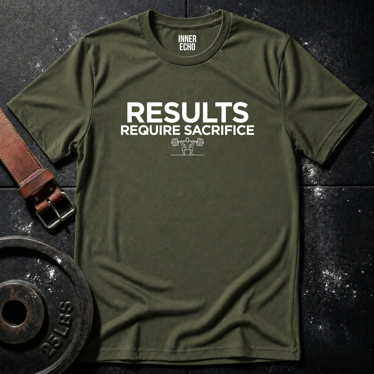 RESULTS REQUIRE SACRIFICE  — Tee