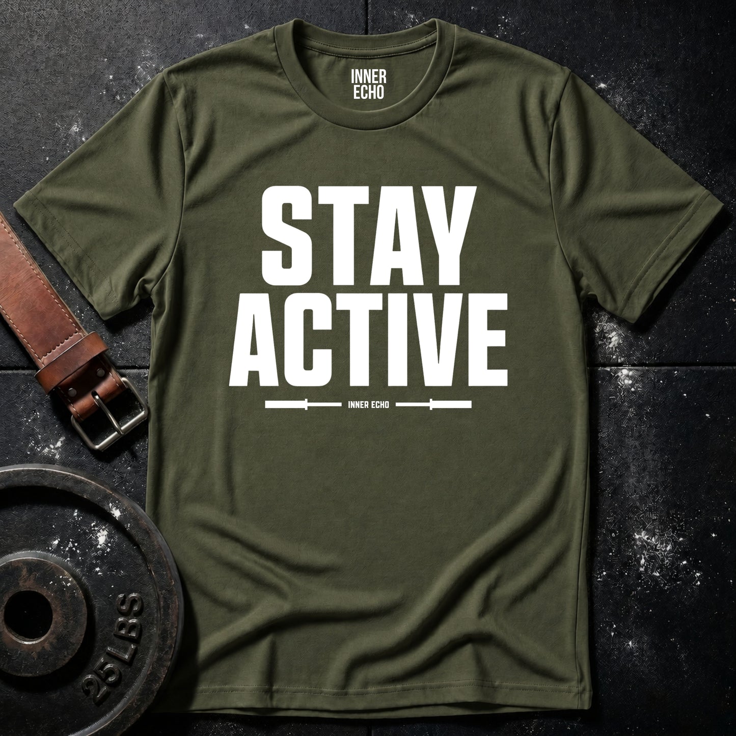 STAY ACTIVE — T-Shirt
