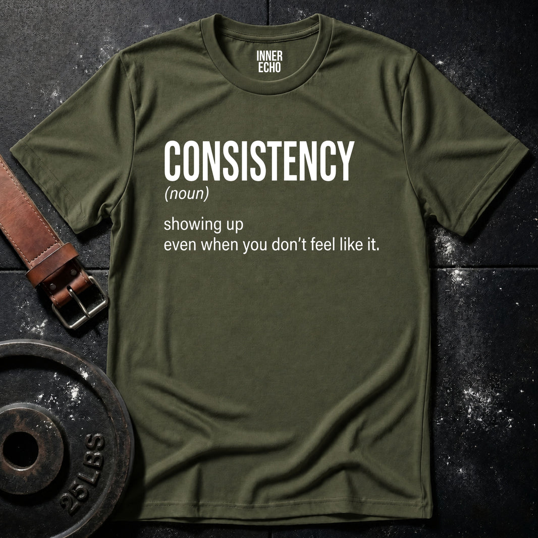 CONSISTENCY (noun) — T-Shirt