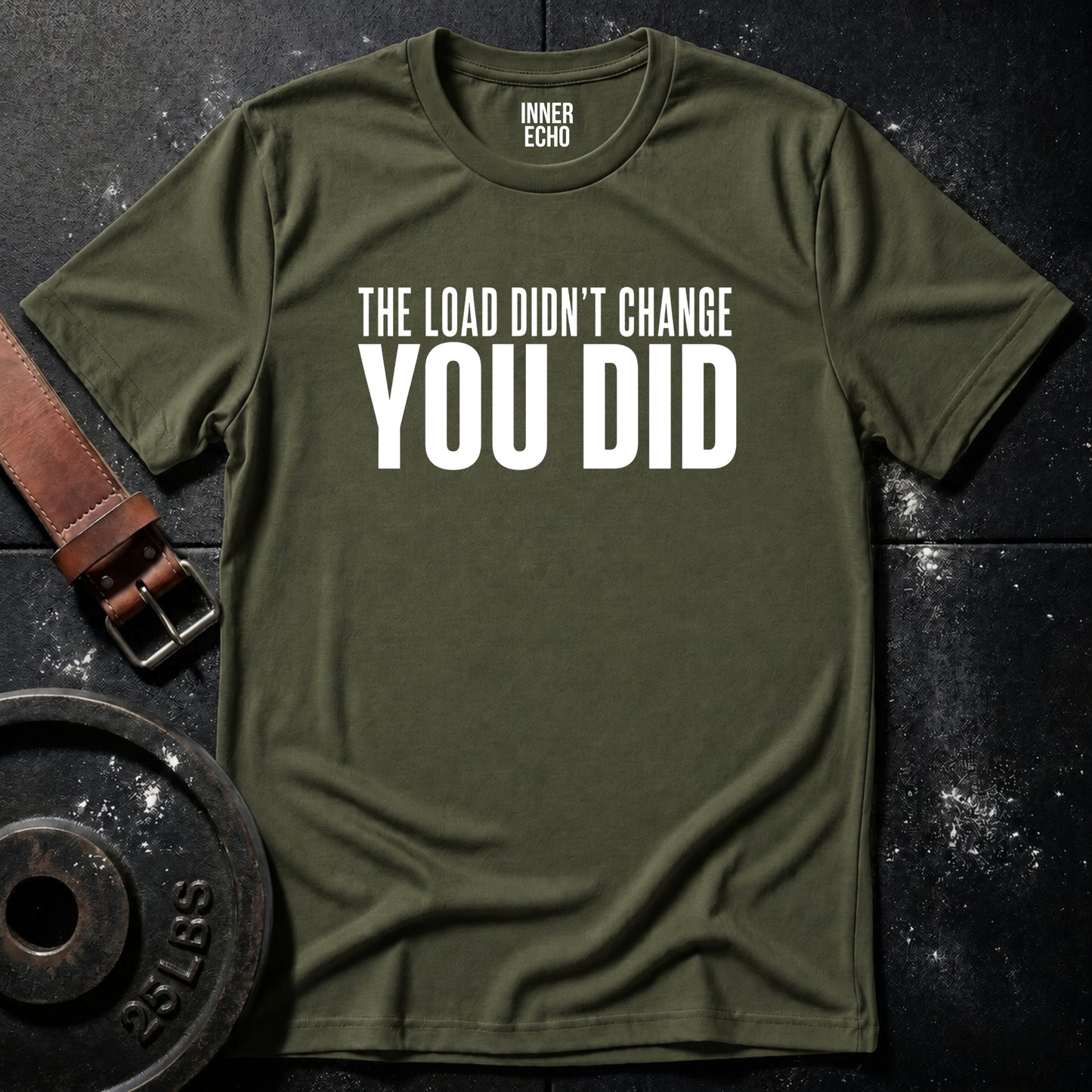 YOU DID — T-Shirt