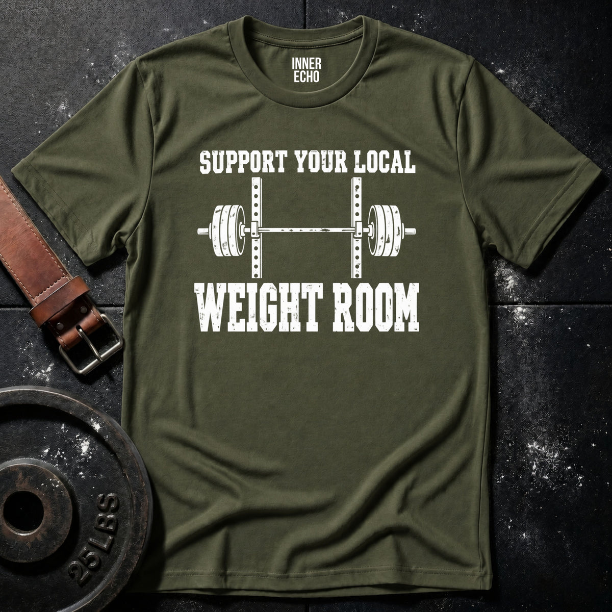 YOUR LOCAL WEIGHT ROOM — T-Shirt