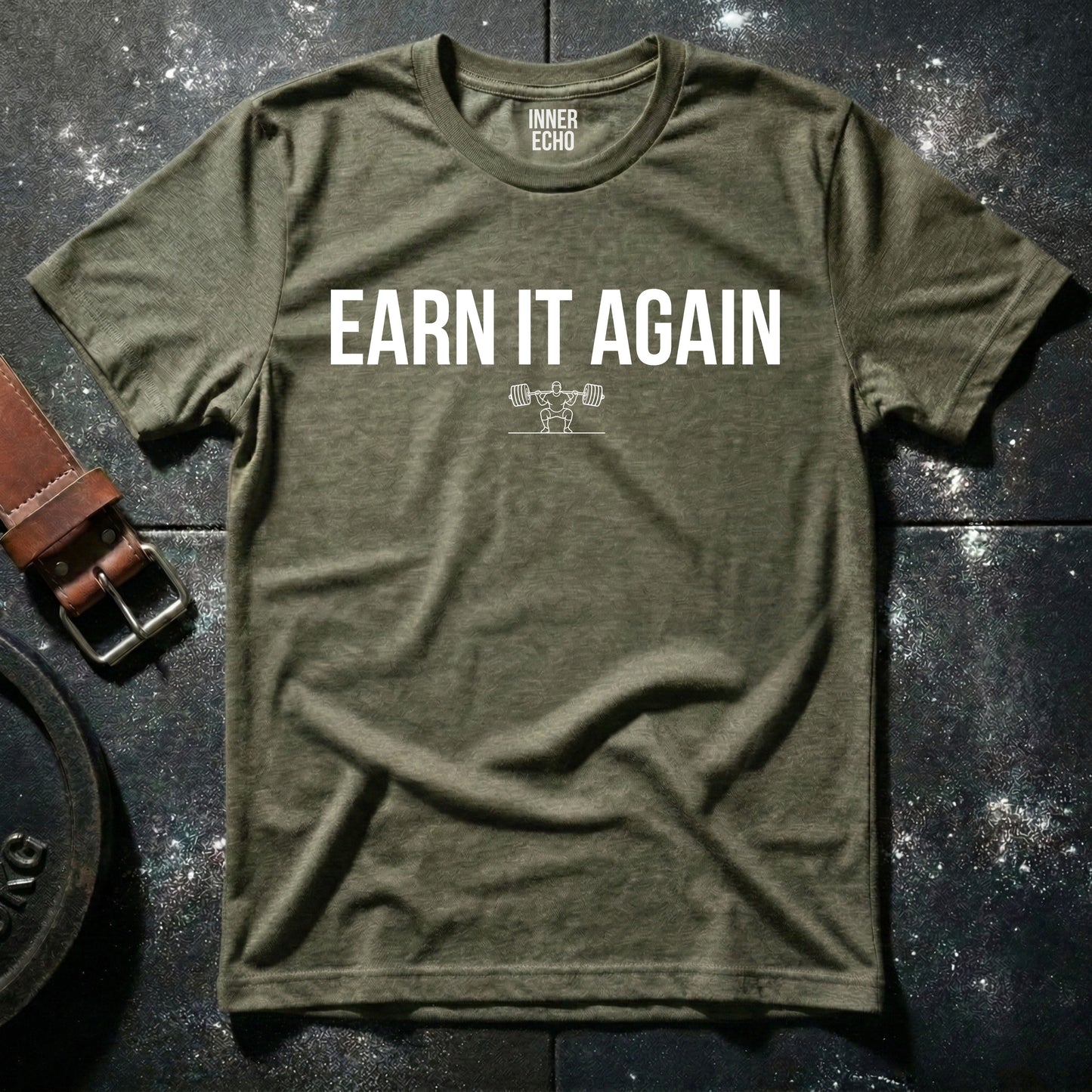 EARN IT AGAIN — T-Shirt