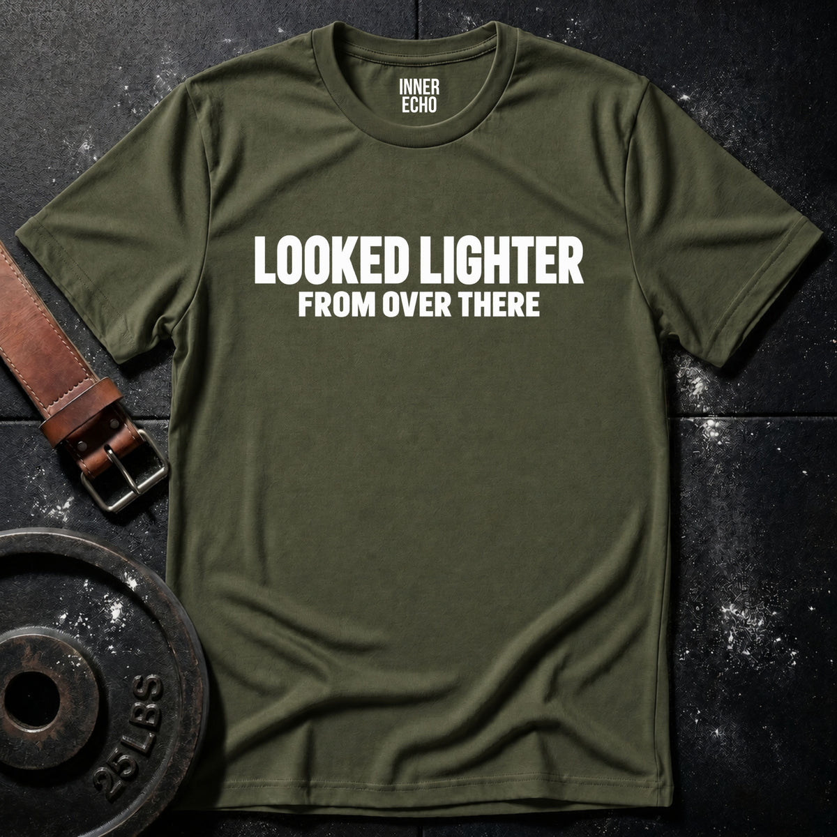 LOOKED LIGHTER — T-Shirt