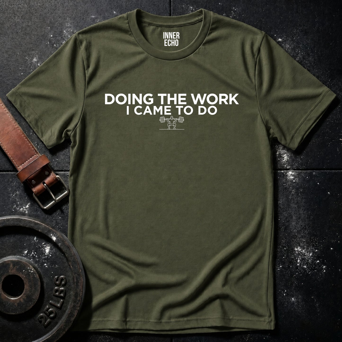 DOING THE WORK — T-Shirt