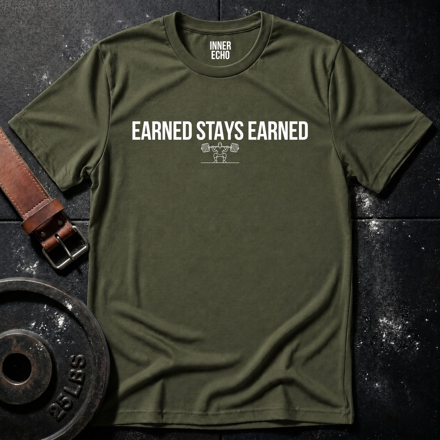 EARNED STAYS EARNED — Tee