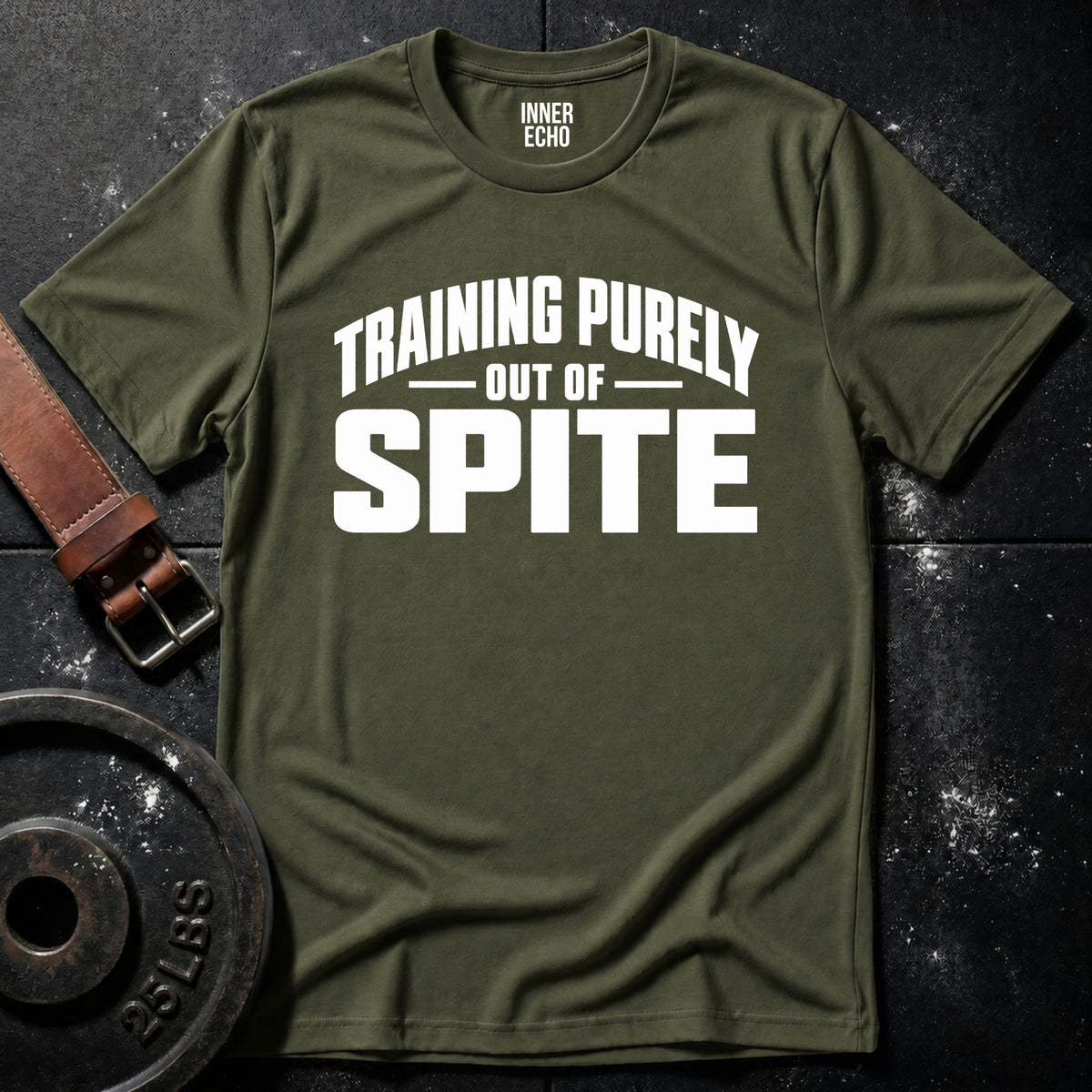 TRAINING OUT OF SPITE — T-Shirt