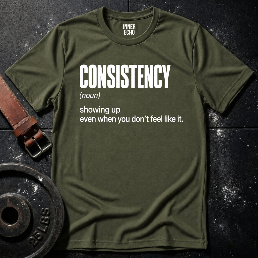 CONSISTENCY (noun) — T-Shirt