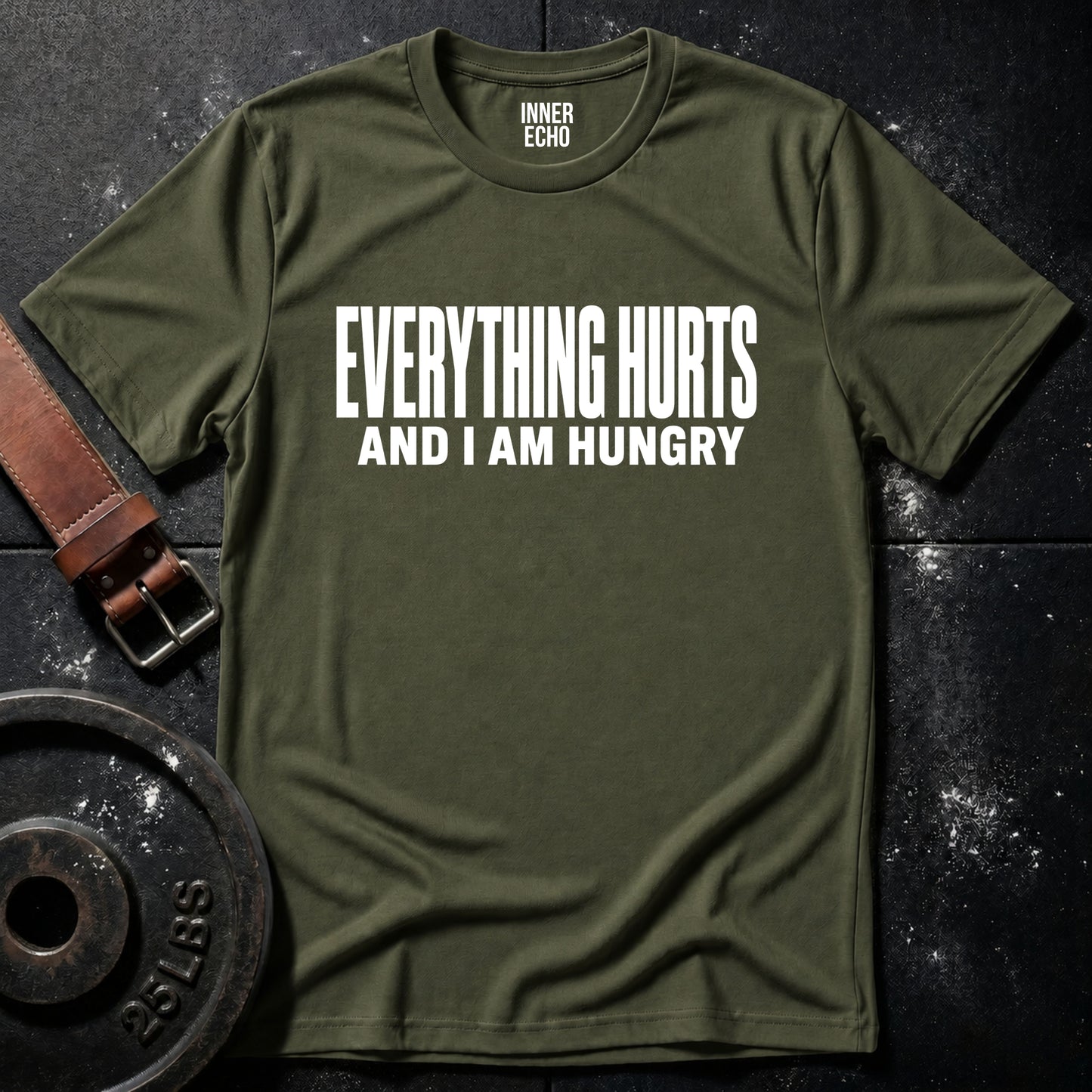 EVERYTHING HURTS — T-Shirt