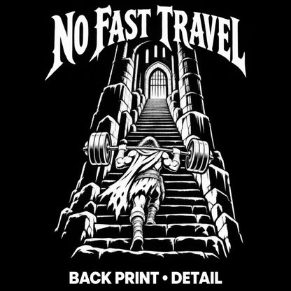 NO FAST TRAVEL — T-Shirt