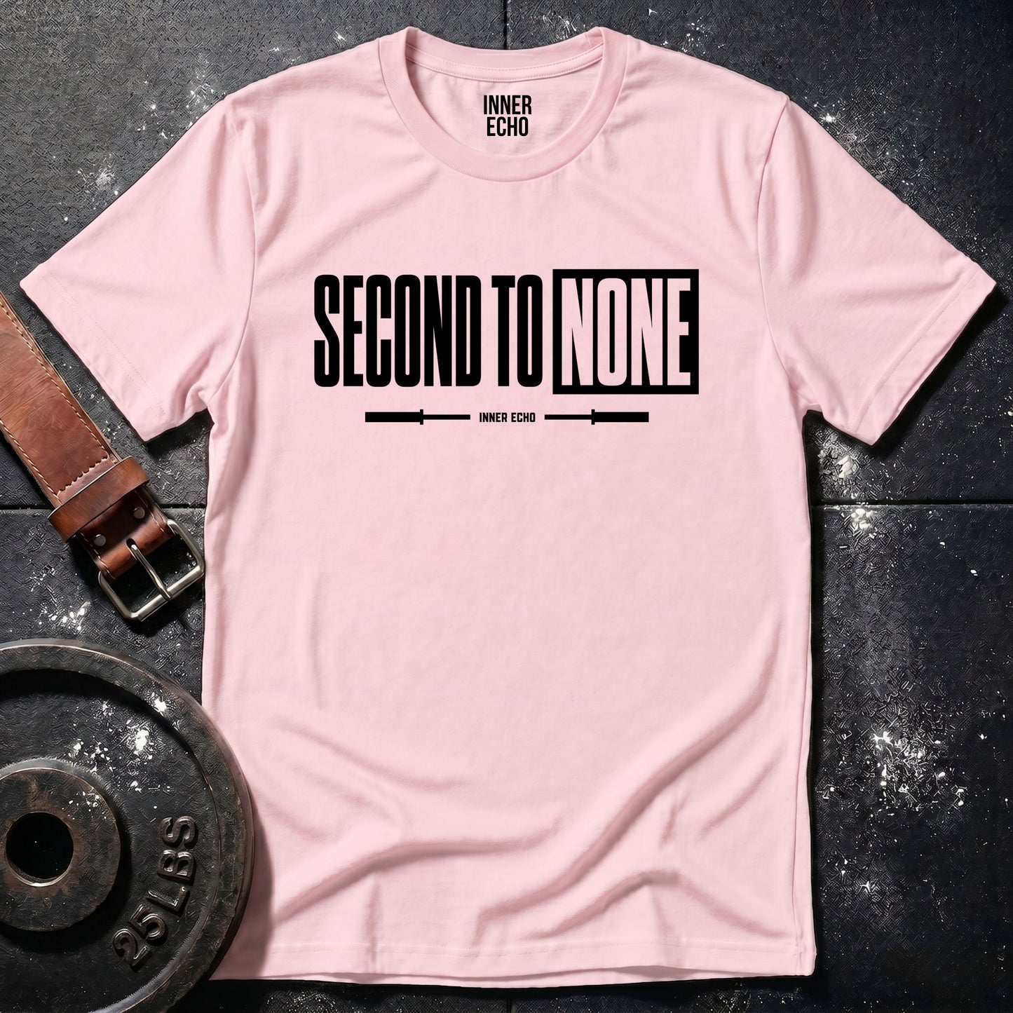 SECOND TO NONE — T-Shirt
