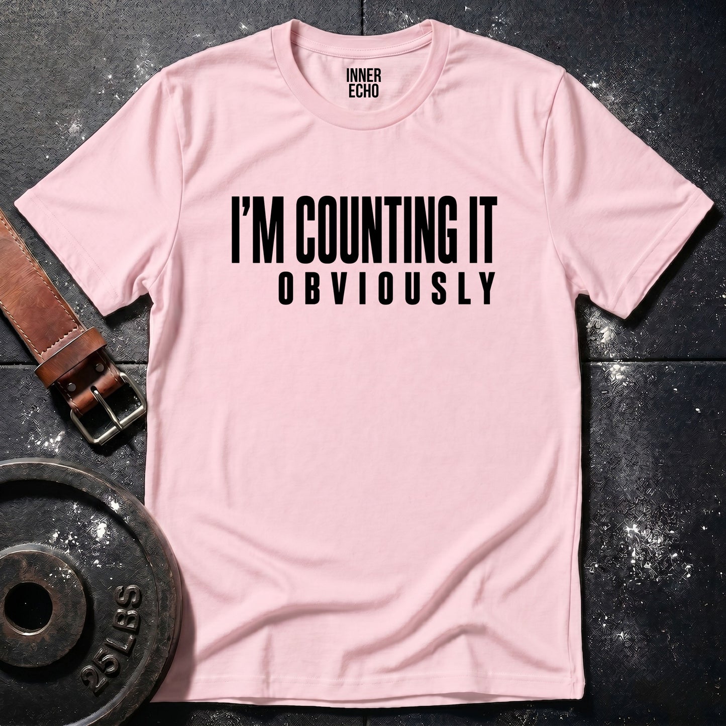 I’M COUNTING IT — T-Shirt