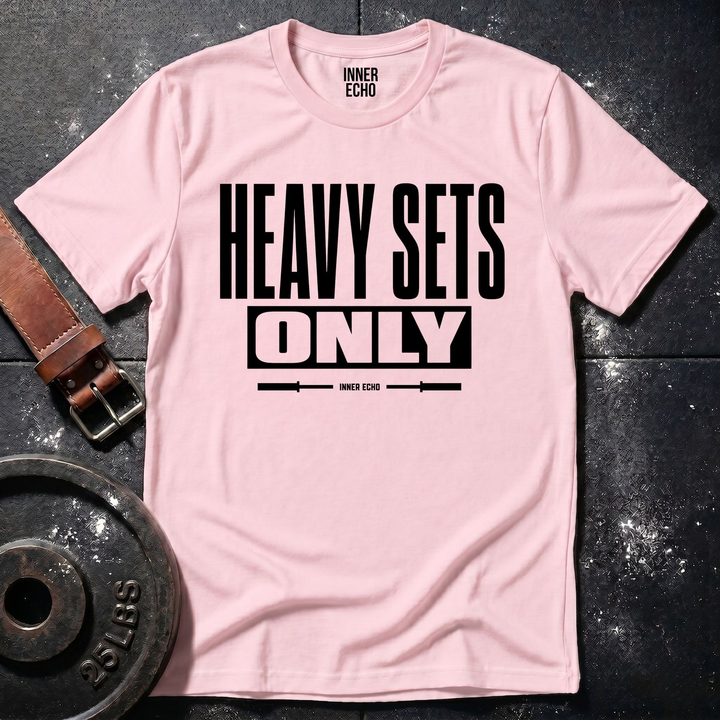 HEAVY SETS ONLY — T-Shirt