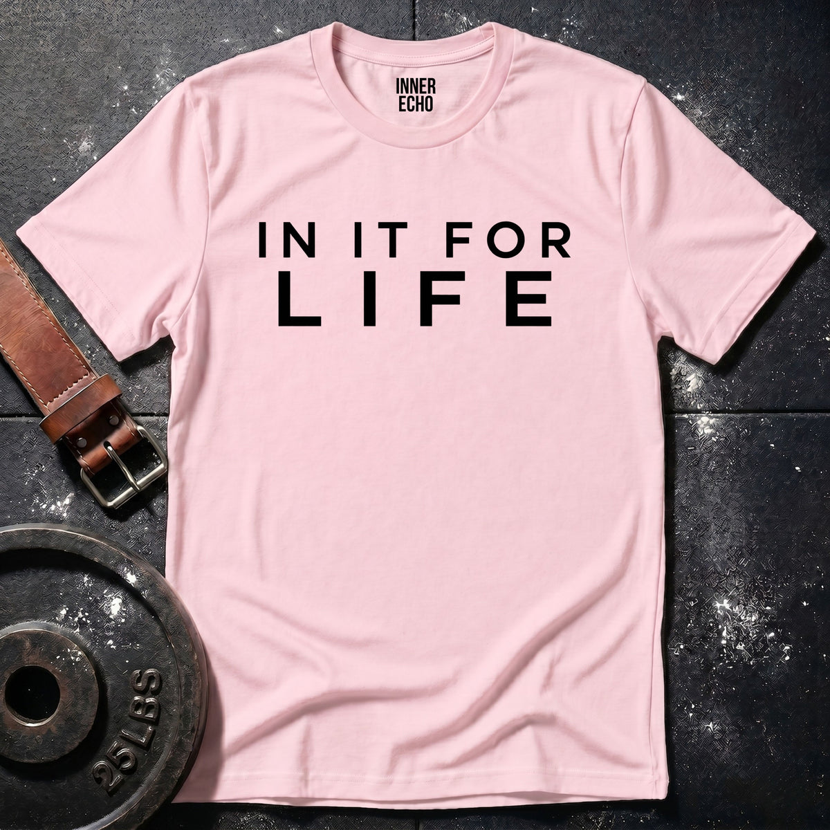 IN IT FOR LIFE — T-Shirt