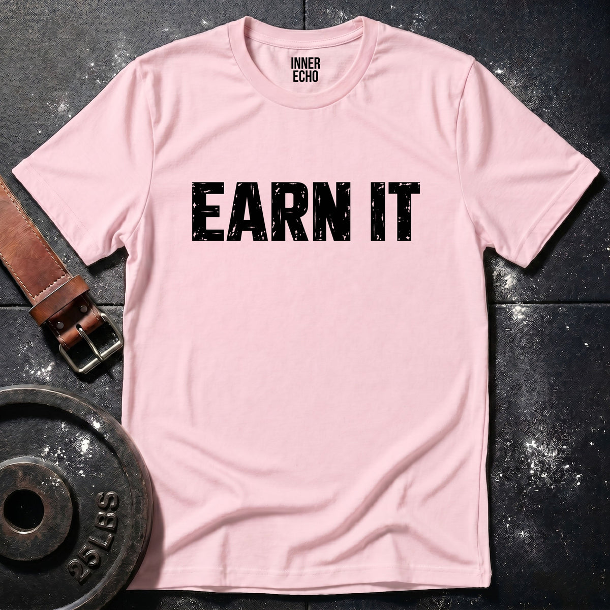 EARN IT — T-Shirt