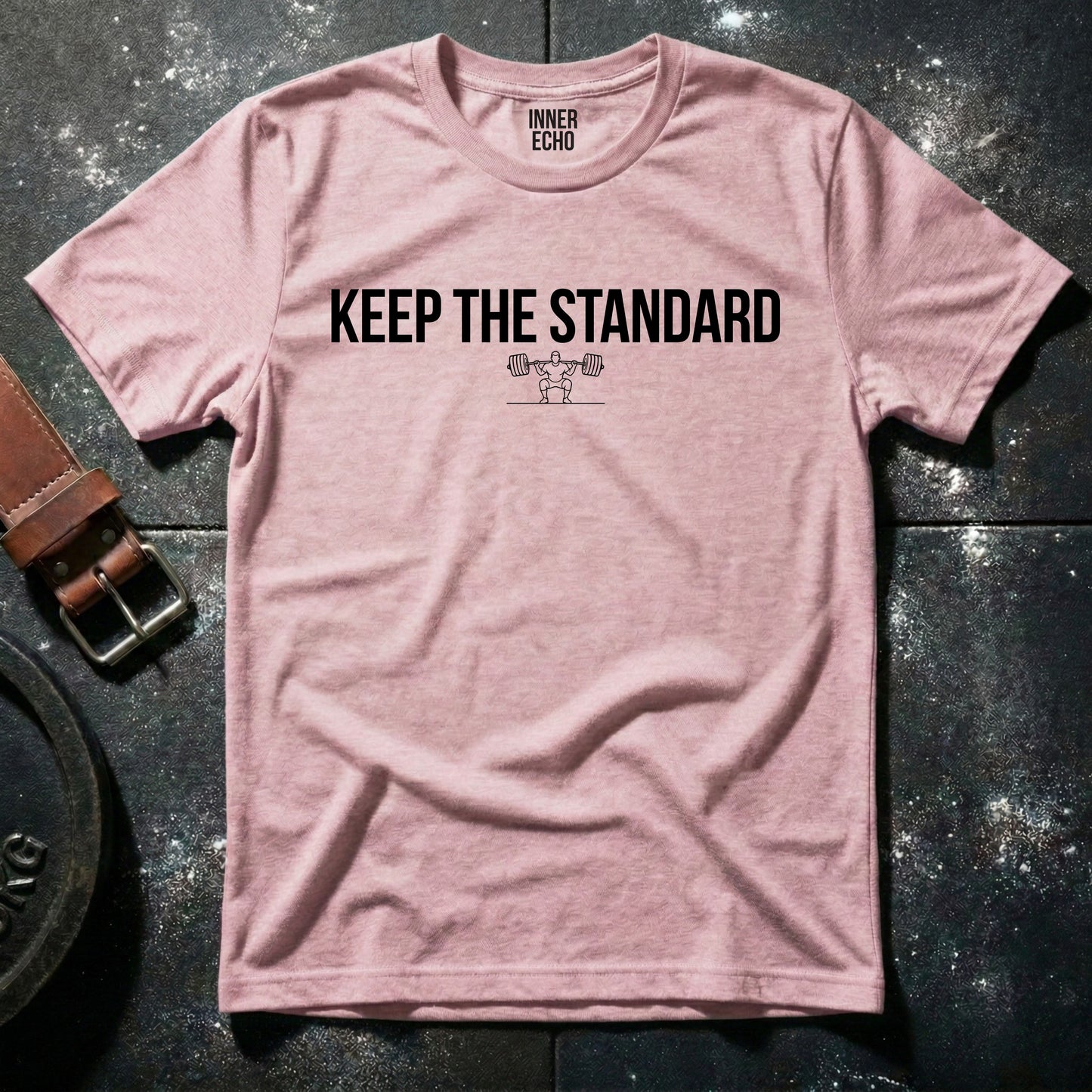 KEEP THE STANDARD — T-Shirt
