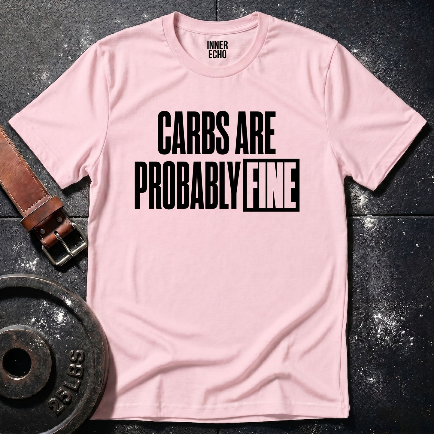 CARBS ARE FINE — T-Shirt