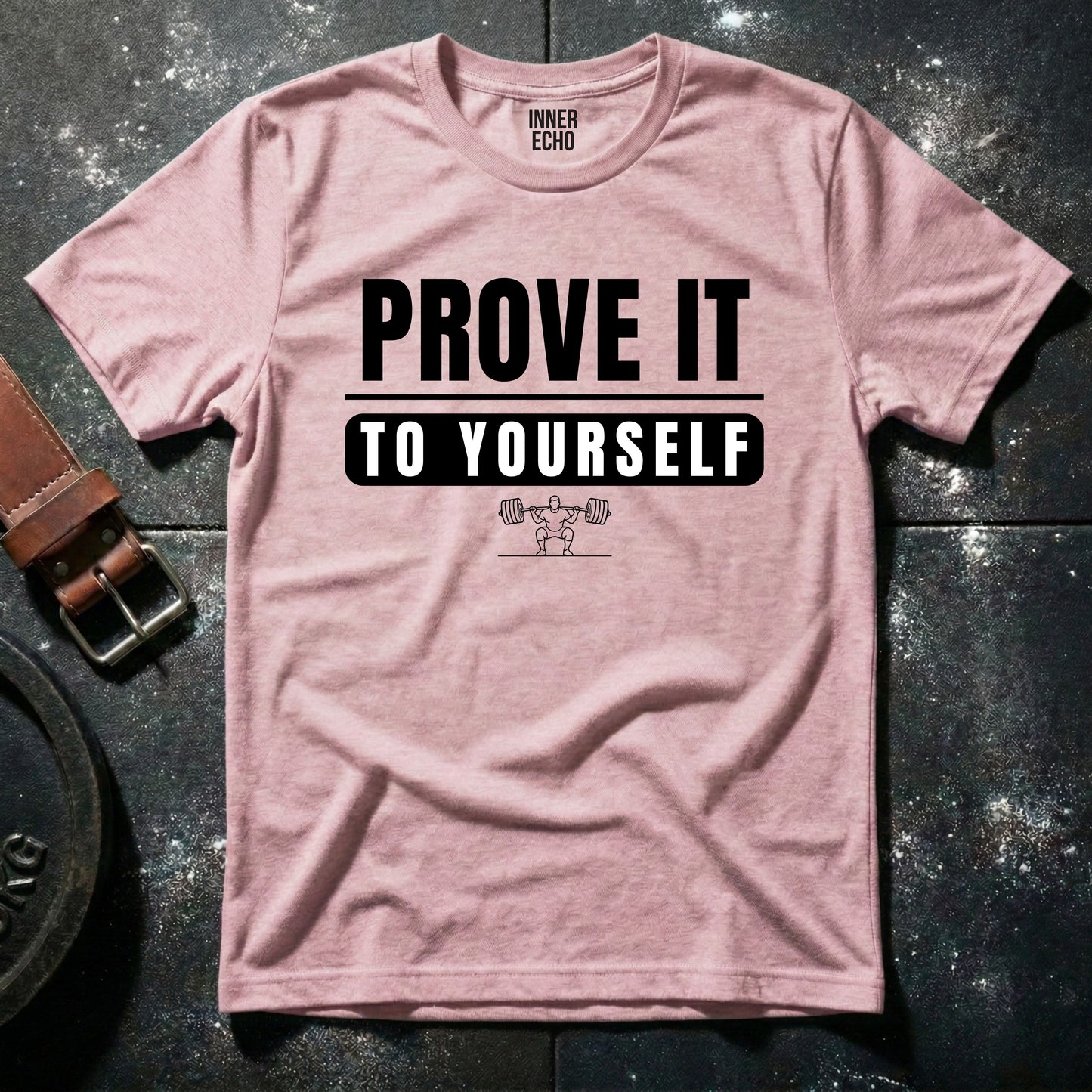 PROVE IT — T-Shirt