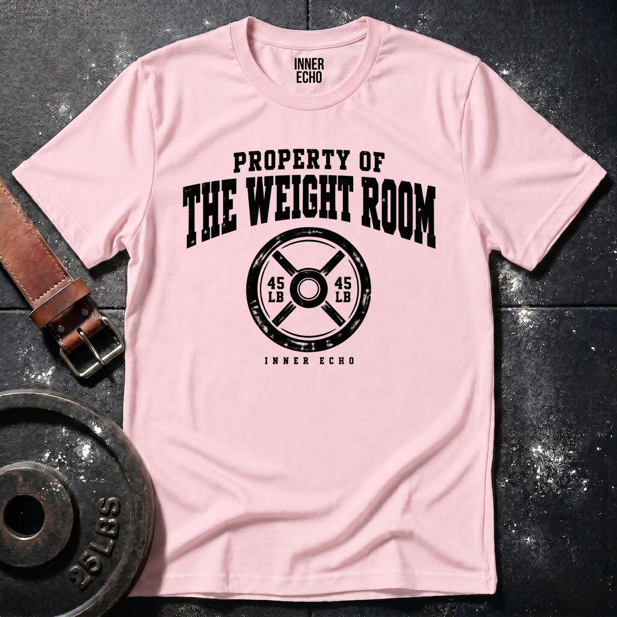 PROPERTY OF THE WEIGHT ROOM — T-Shirt
