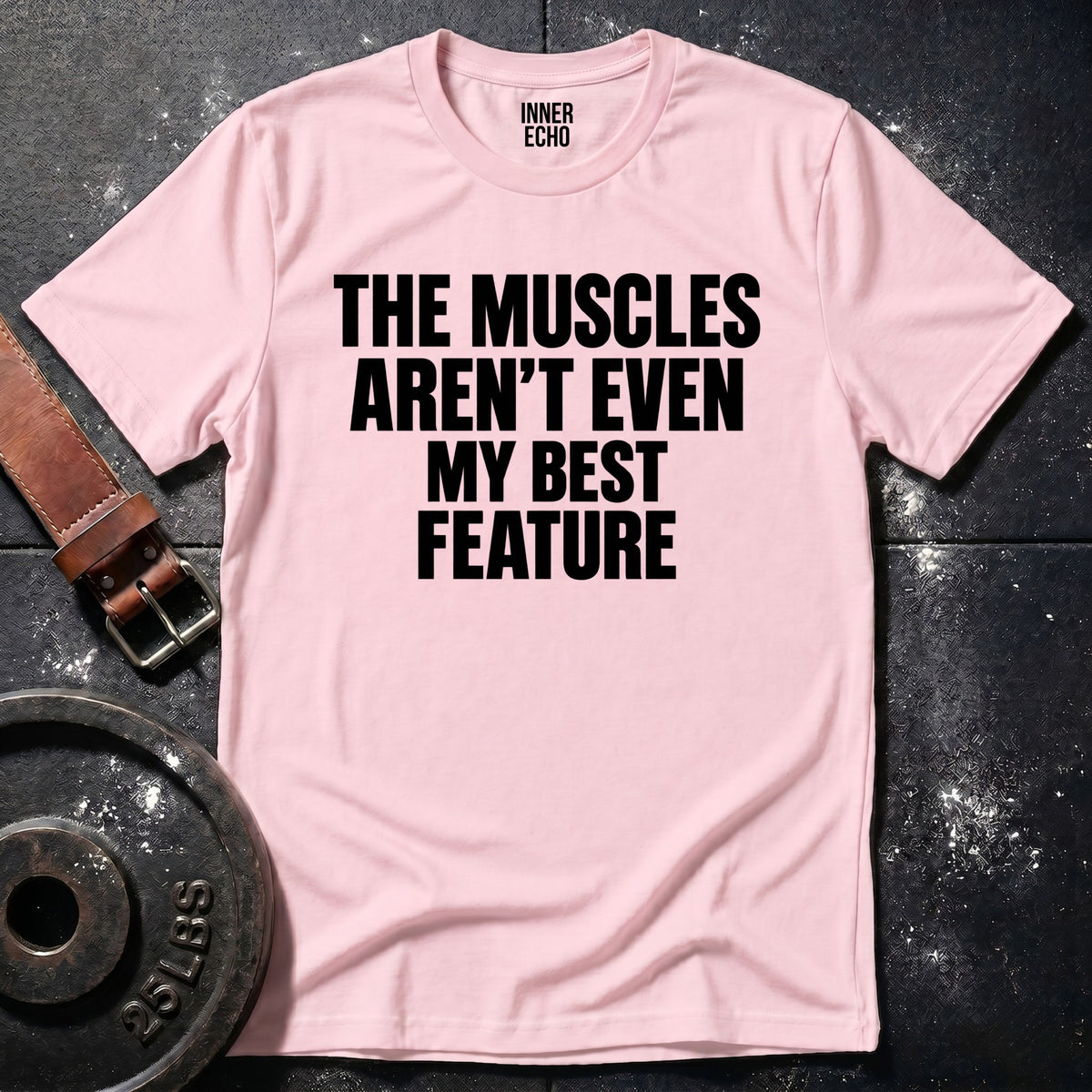 MY BEST FEATURE — T-Shirt