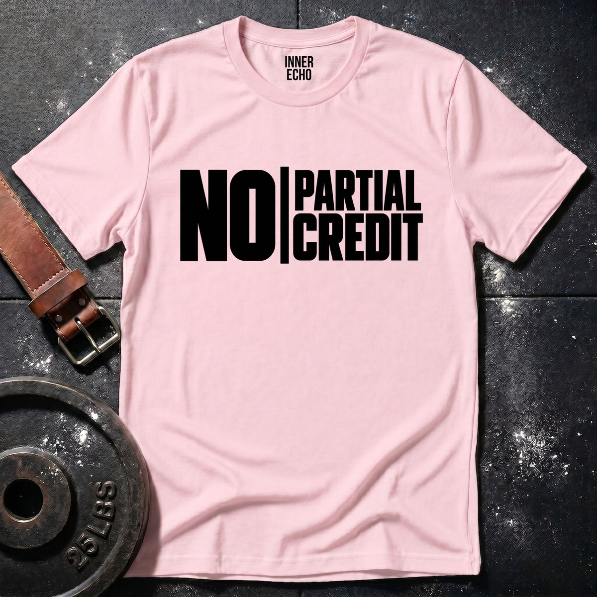 NO PARTIAL CREDIT — T-Shirt
